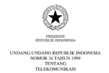 Ketentuan Pidana berdasarkan UU Nomor 36 Tahun 1999 Tentang Telekomunikasi