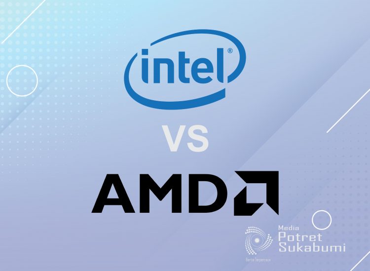 “Bingung Pilih Prosesor ? Ini Perbandingan Intel dan AMD yang Harus Anda Tahu!