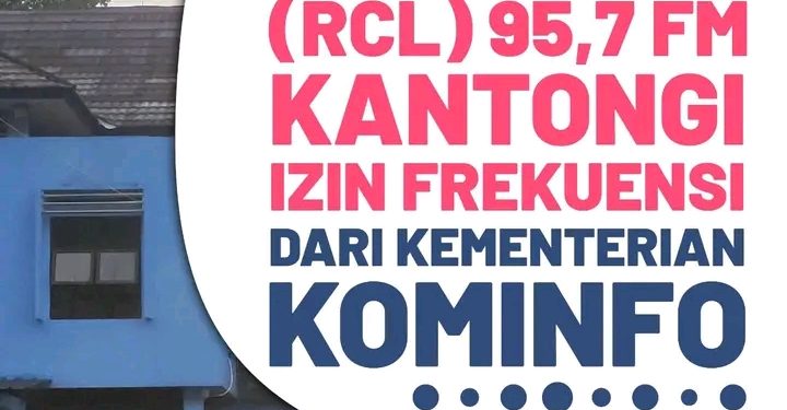 LPPL Radio Citra Lestari (RCL) 95,7 FM Kantongi Izin Frekuensi dari Kementerian Kominfo