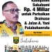 KADIS PU: RP4 MILIAR DIALOKASIKAN UNTUK PERBAIKAN DRAINASE DAN JALAN AHMAD YANI PALABUHANRATU