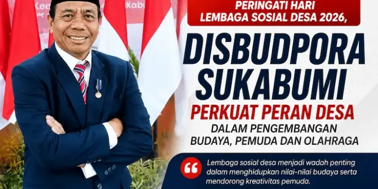 Peringati Hari Lembaga Sosial Desa 2026, Disbudpora Sukabumi Dorong Potensi Desa