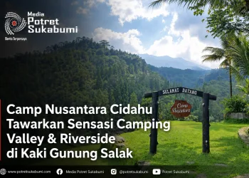 Camp Nusantara Cidahu Tawarkan Sensasi Camping Valley & Riverside di Kaki Gunung Salak