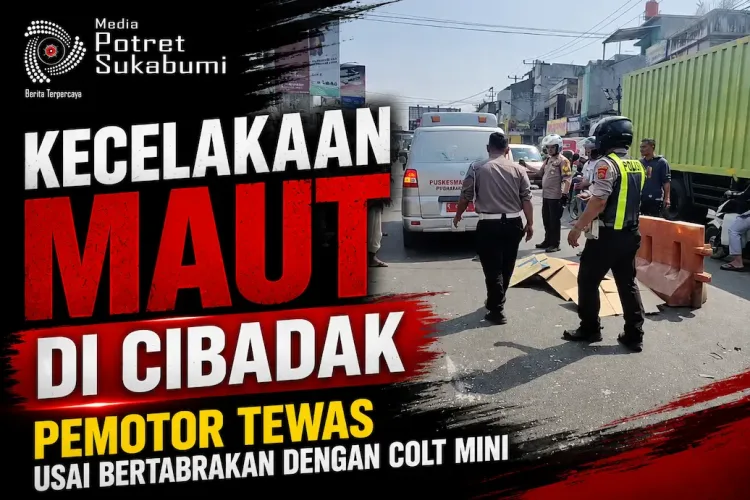 Kecelakaan Maut di Cibadak, Pemotor Tewas Usai Bertabrakan dengan Colt Mini