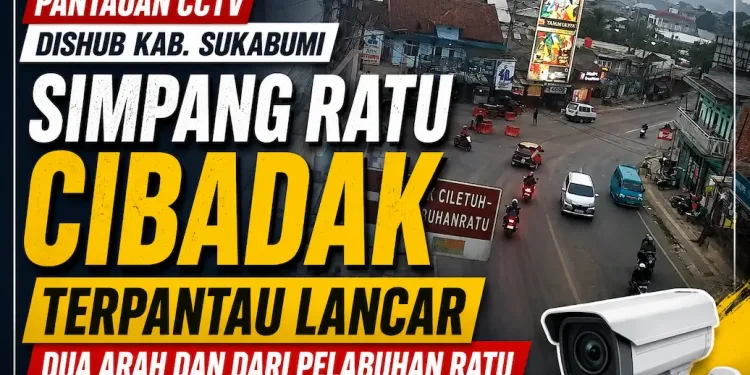 Pantauan CCTV Dishub Kabupaten Sukabumi: Arus Lalu Lintas di Simpang Ratu Cibadak Terpantau Lancar