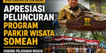 DPRD Kabupaten Sukabumi Apresiasi Peluncuran Program Parkir Wisata SOMEAH, Dorong Pelayanan Wisata yang Aman dan Nyaman