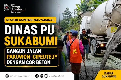 Respon Aspirasi Masyarakat, Dinas PU Sukabumi Bangun Jalan Pakuwon–Cipeuteuy dengan Cor Beton